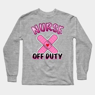 nurse off duty Long Sleeve T-Shirt